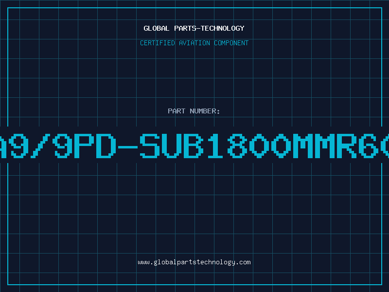 Aviation Part C.A9/9PD-SUB1800MMR6027