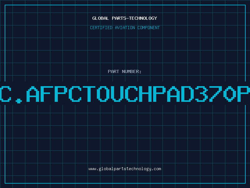 Aviation Part C.AFPCTOUCHPAD370P