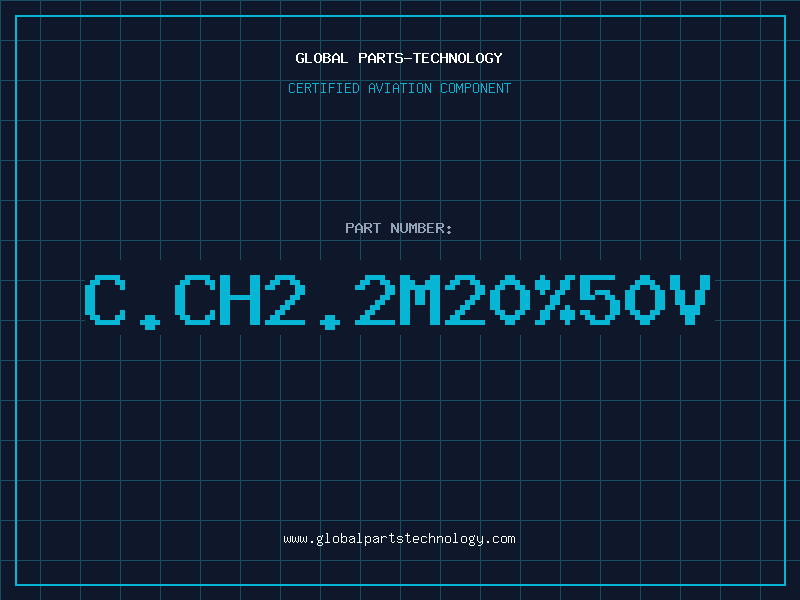 Aviation Part C.CH2.2M20%50V