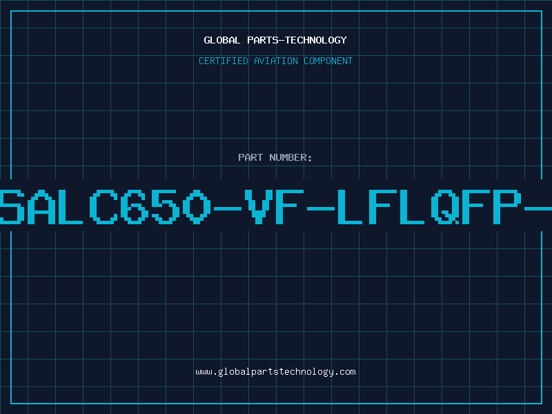 Aviation Part C.SALC650-VF-LFLQFP-48