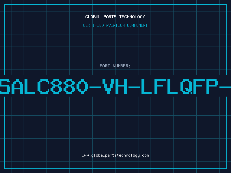 Aviation Part C.SALC880-VH-LFLQFP-48