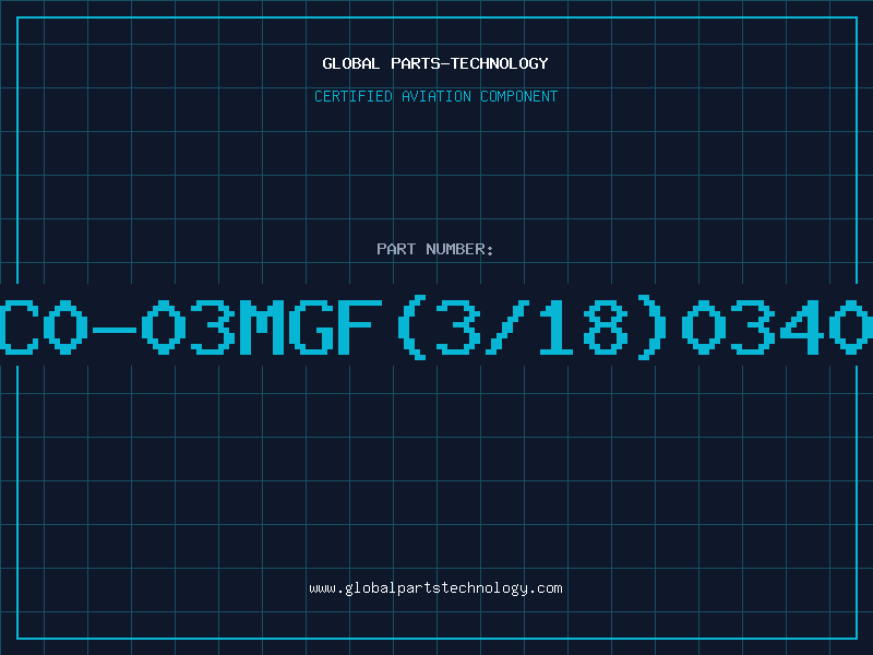 Aviation Part C0-03MGF(3/18)0340