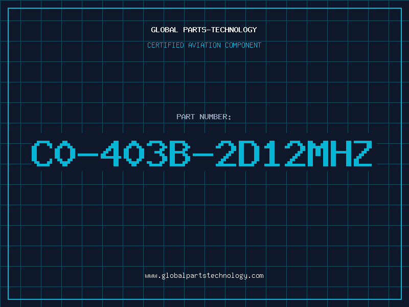 Aviation Part C0-403B-2D12MHZ