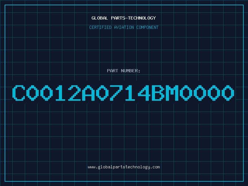Aviation Part C0012A0714BM0000