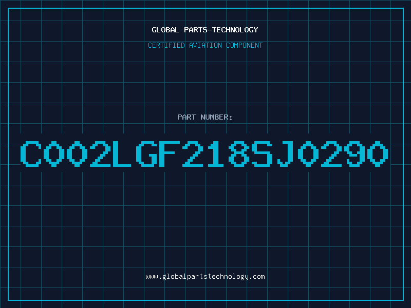 Aviation Part C002LGF218SJ0290