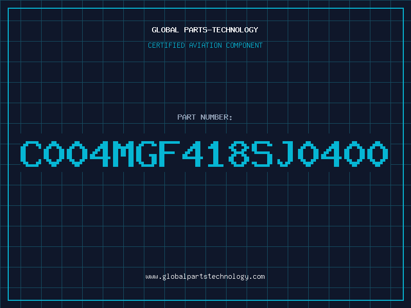 Aviation Part C004MGF418SJ0400