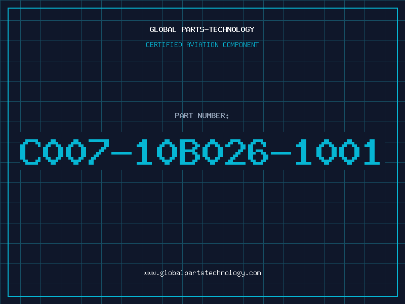Aviation Part C007-10B026-1001