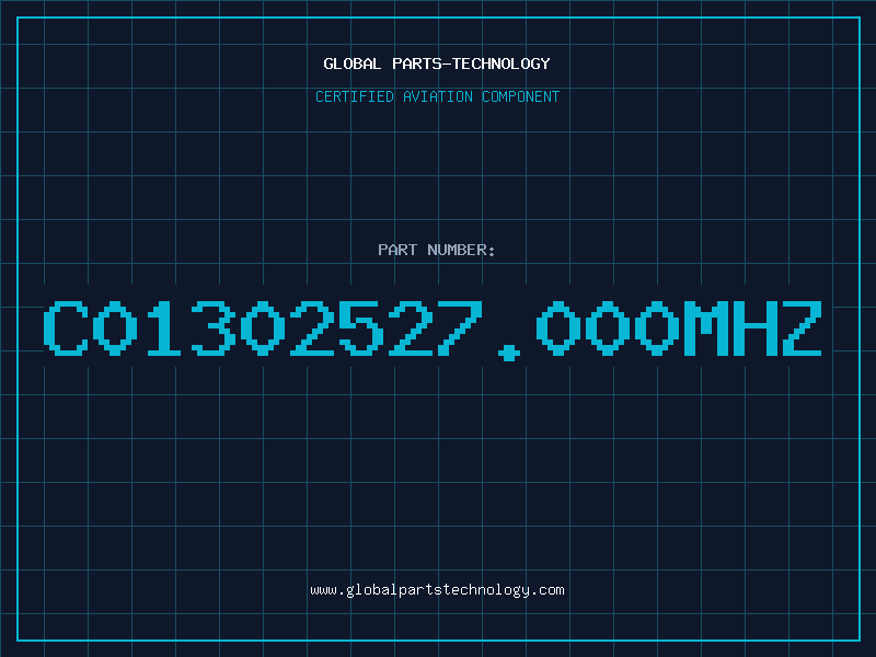 Aviation Part C01302527.000MHZ