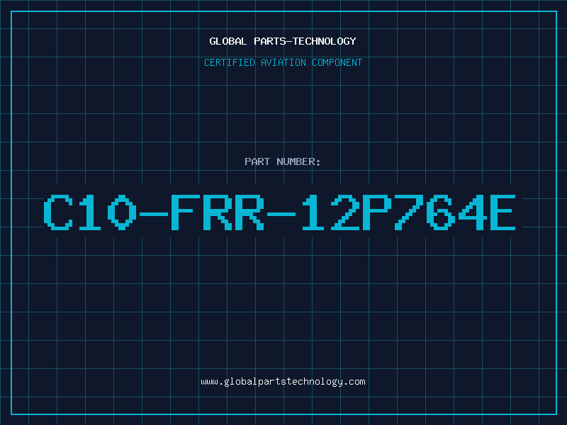 Aviation Part C10-FRR-12P764E