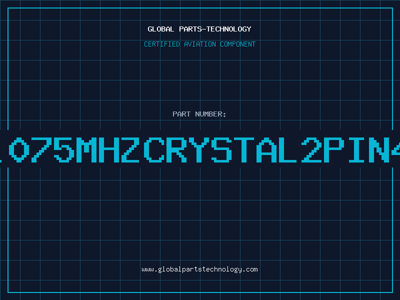 Aviation Part C10.075MHZCRYSTAL2PIN49/U