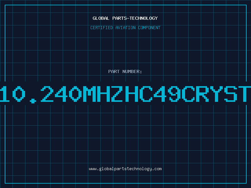 Aviation Part C10.240MHZHC49CRYSTA
