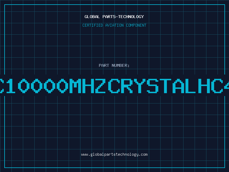 Aviation Part C10000MHZCRYSTALHC4