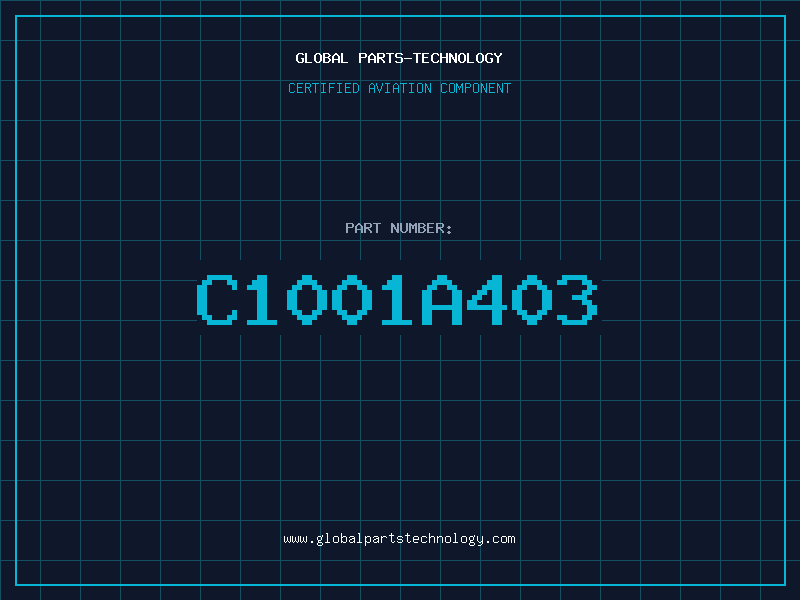 Aviation Part C1001A403