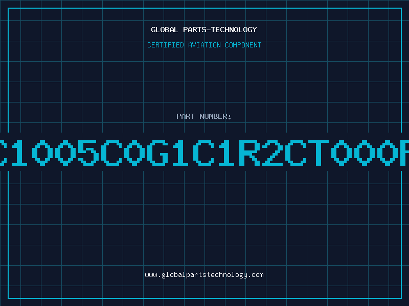Aviation Part C1005C0G1C1R2CT000P