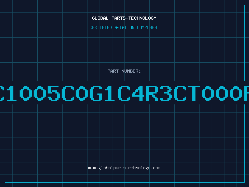 Aviation Part C1005C0G1C4R3CT000P