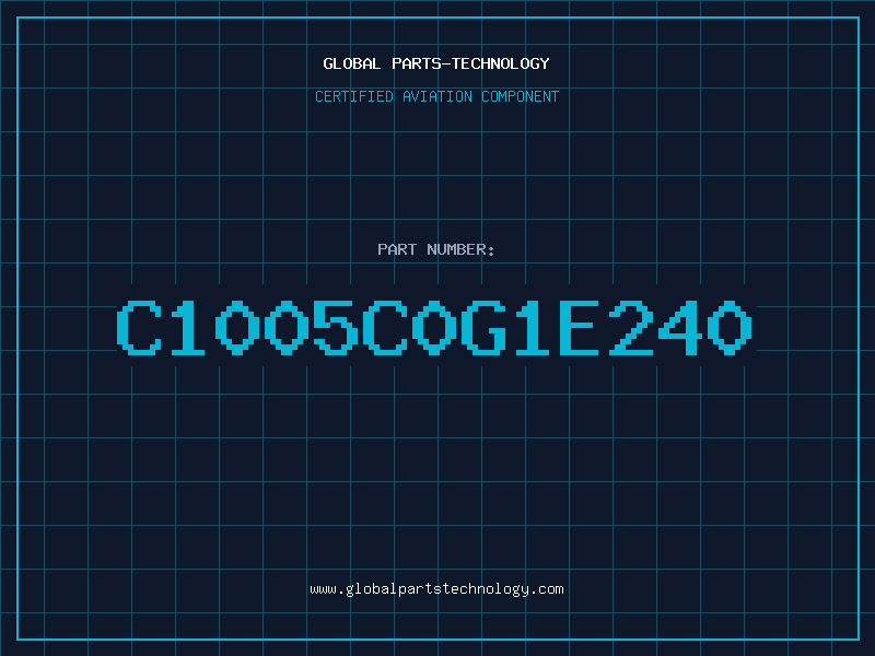Aviation Part C1005C0G1E240