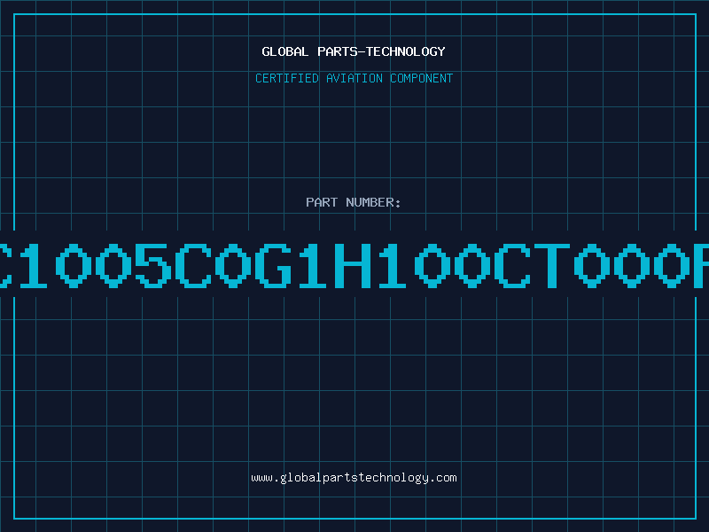 Aviation Part C1005C0G1H100CT000P