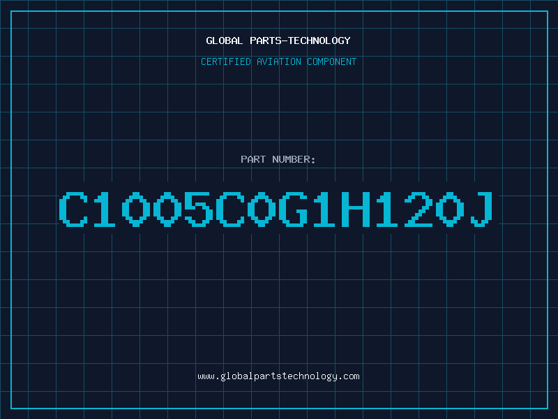 Aviation Part C1005C0G1H120J