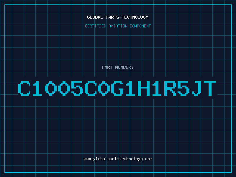 Aviation Part C1005C0G1H1R5JT