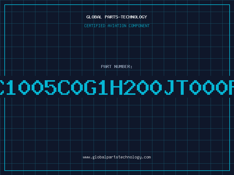 Aviation Part C1005C0G1H200JT000F