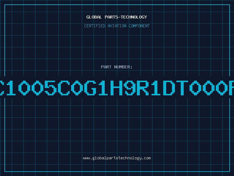 Aviation Part C1005C0G1H9R1DT000P