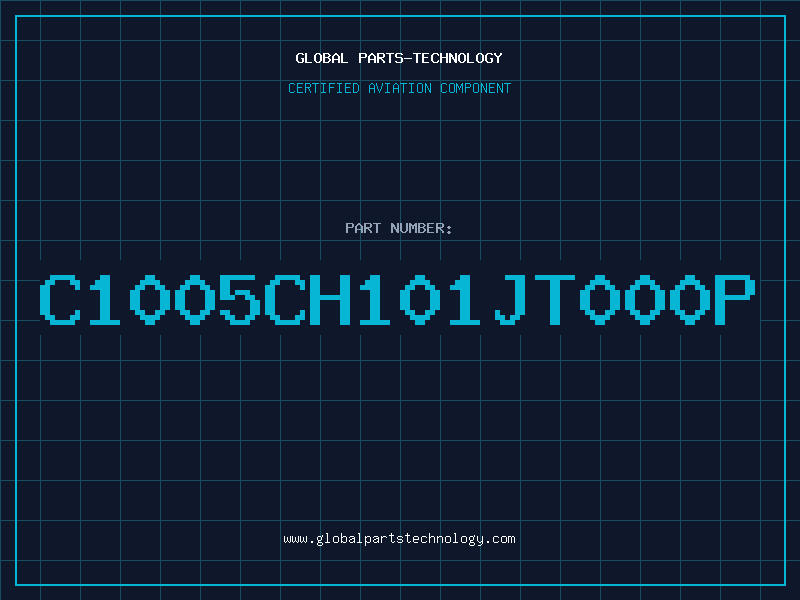 Aviation Part C1005CH101JT000P