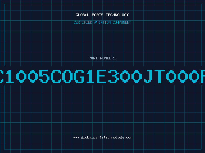 Aviation Part C1005COG1E300JT000P