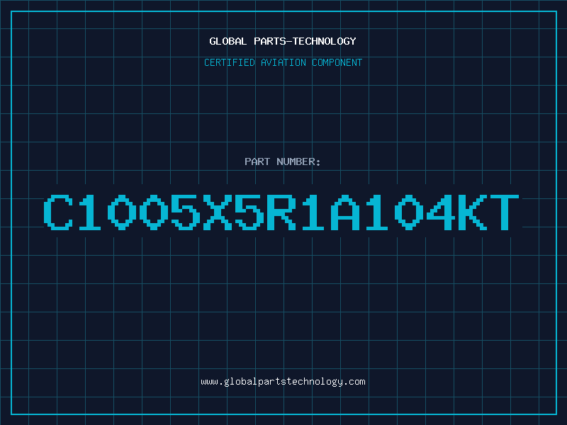 Aviation Part C1005X5R1A104KT