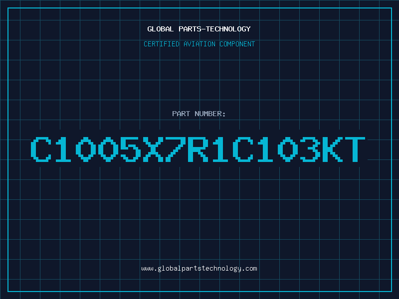 Aviation Part C1005X7R1C103KT