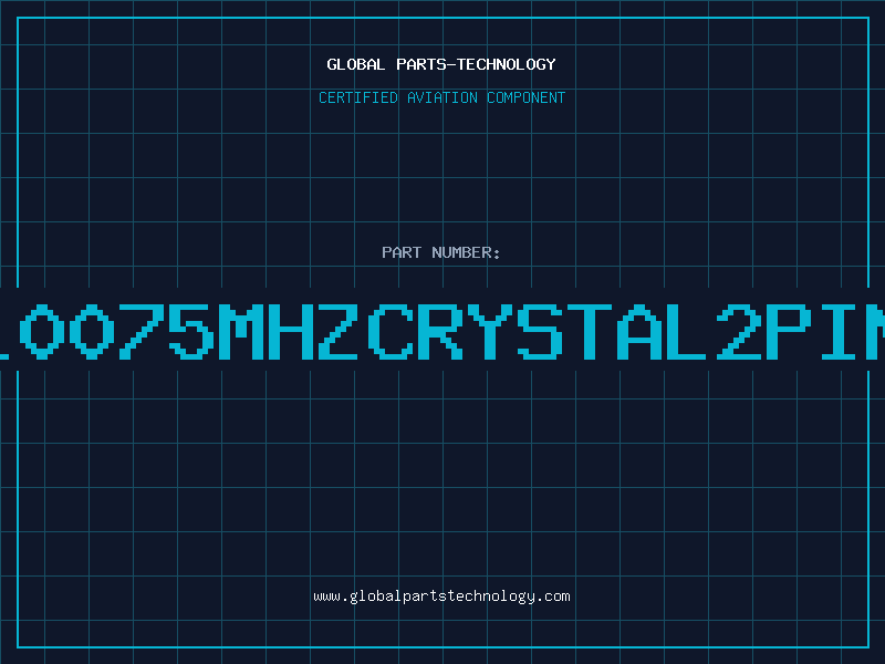 Aviation Part C10075MHZCRYSTAL2PIN4