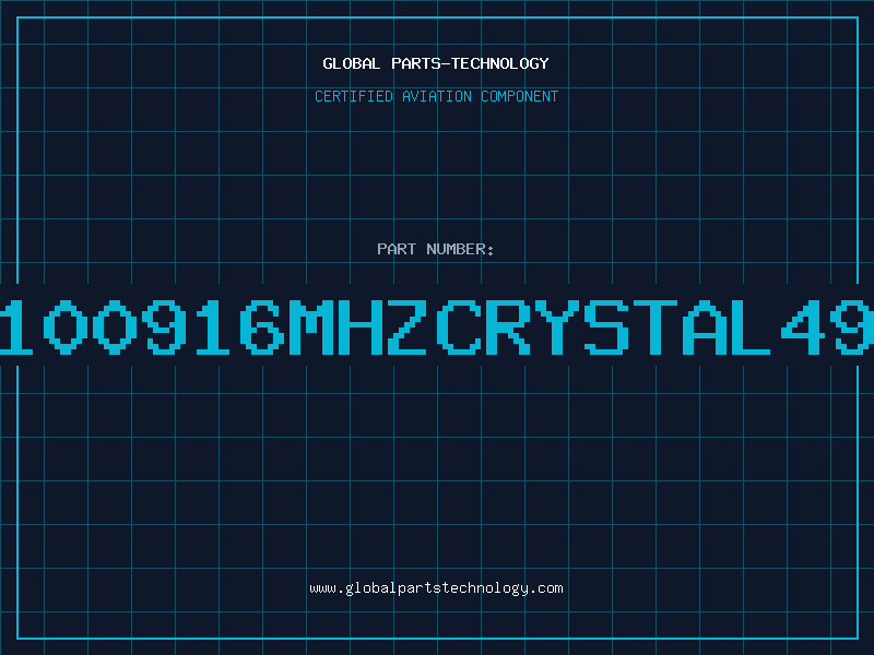 Aviation Part C100916MHZCRYSTAL49U