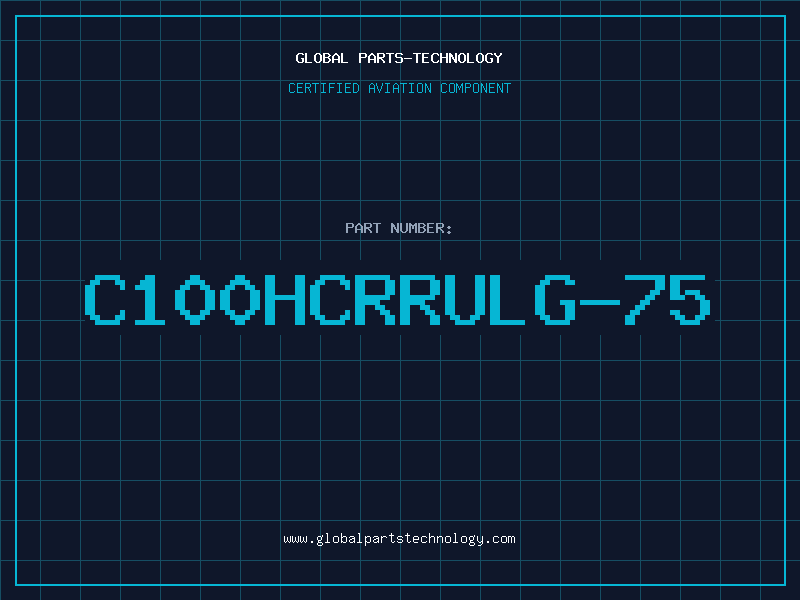 Aviation Part C100HCRRULG-75
