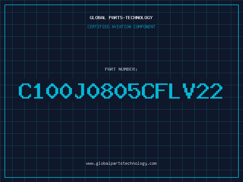 Aviation Part C100J0805CFLV22