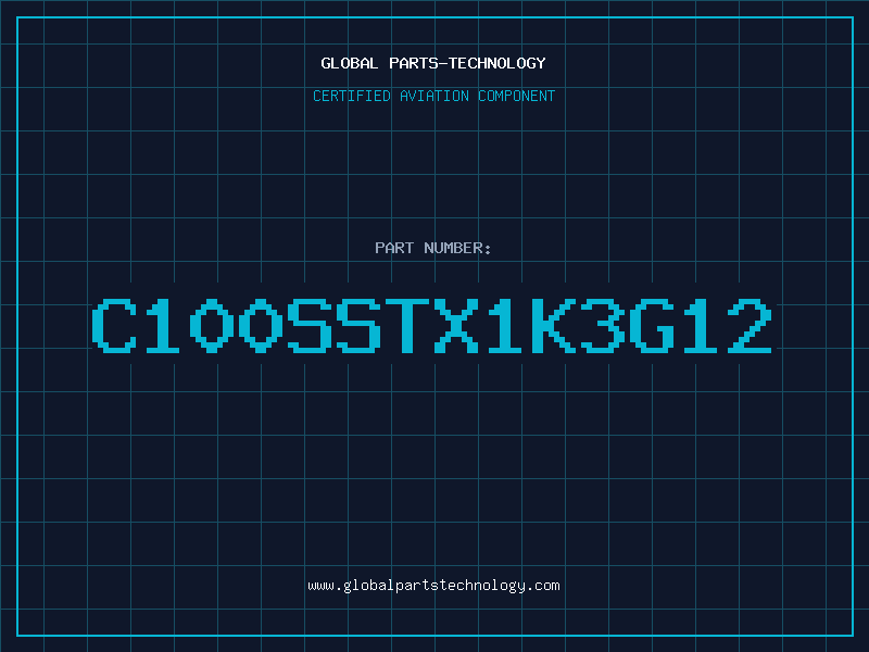 Aviation Part C100SSTX1K3G12
