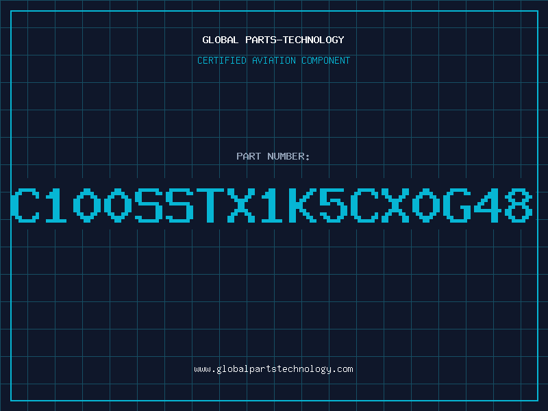 Aviation Part C100SSTX1K5CX0G48