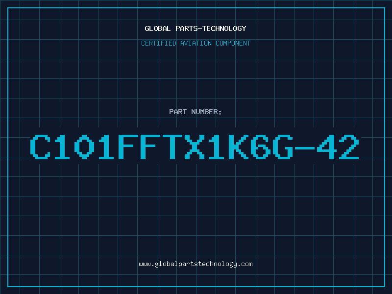 Aviation Part C101FFTX1K6G-42