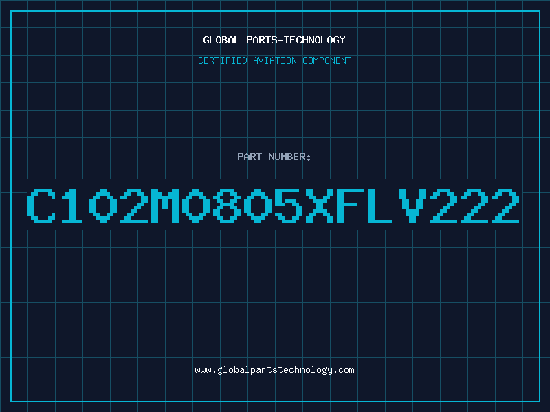 Aviation Part C102M0805XFLV222