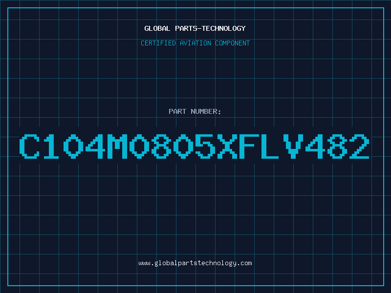 Aviation Part C104M0805XFLV482