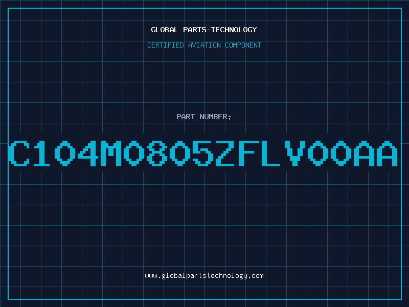 Aviation Part C104M0805ZFLV00AA