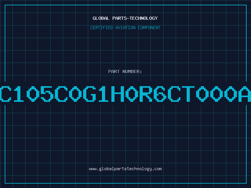 Aviation Part C105C0G1H0R6CT000A