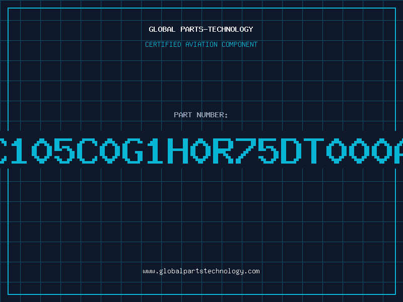 Aviation Part C105C0G1H0R75DT000A