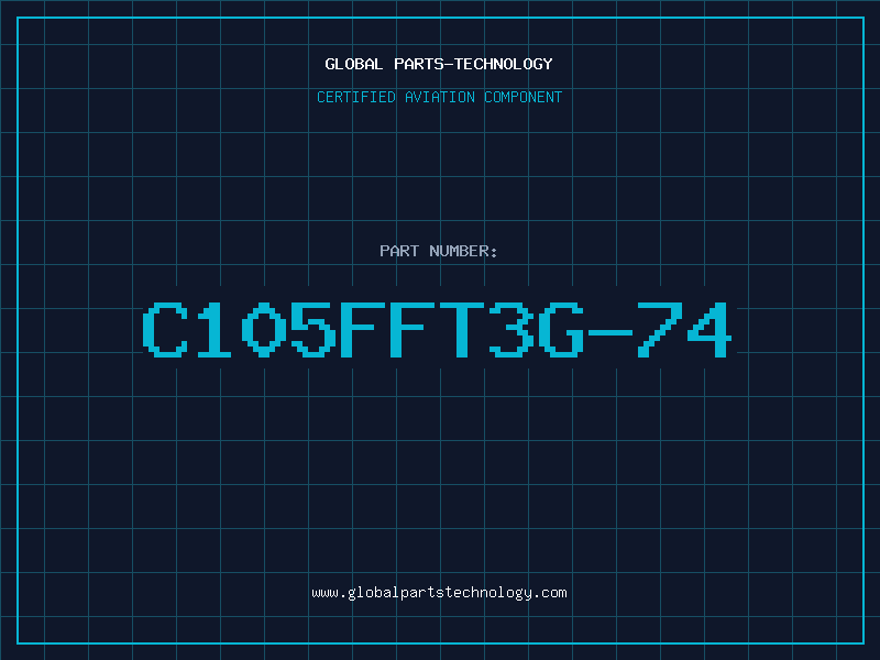 Aviation Part C105FFT3G-74