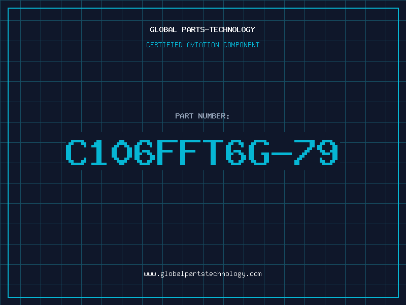 Aviation Part C106FFT6G-79