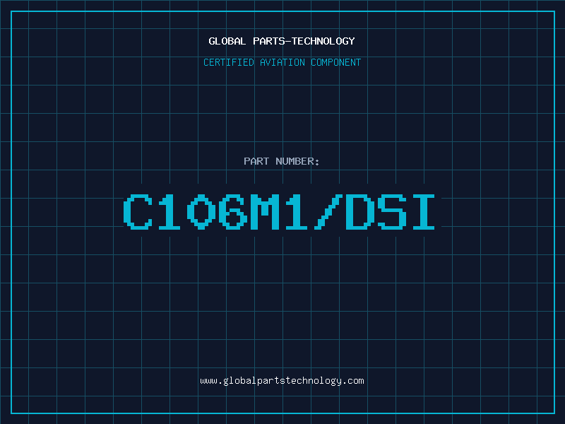 Aviation Part C106M1/DSI