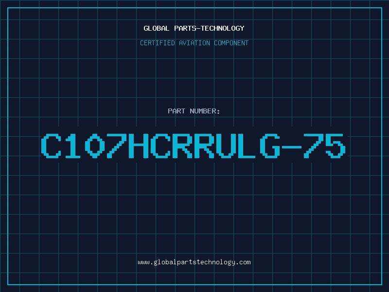 Aviation Part C107HCRRULG-75