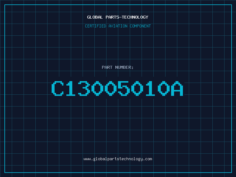 Aviation Part C13005010A