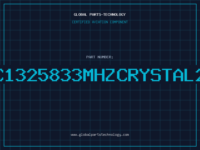 Aviation Part C1325833MHZCRYSTAL2