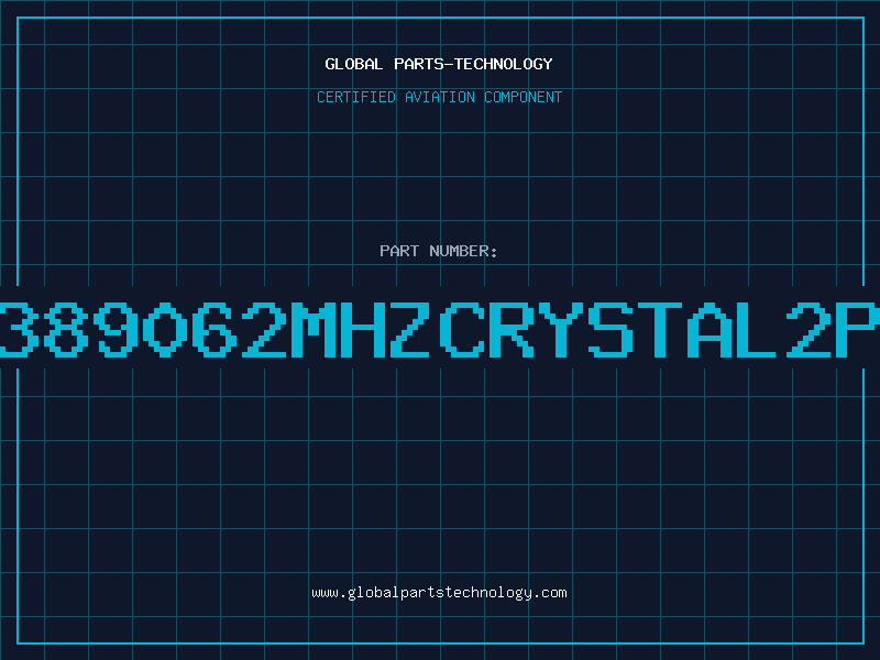 Aviation Part C1389062MHZCRYSTAL2PIN