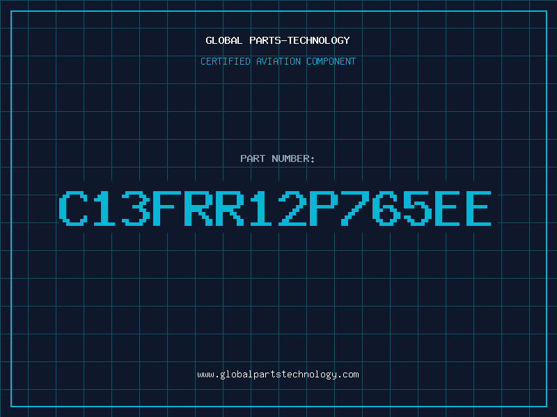 Aviation Part C13FRR12P765EE