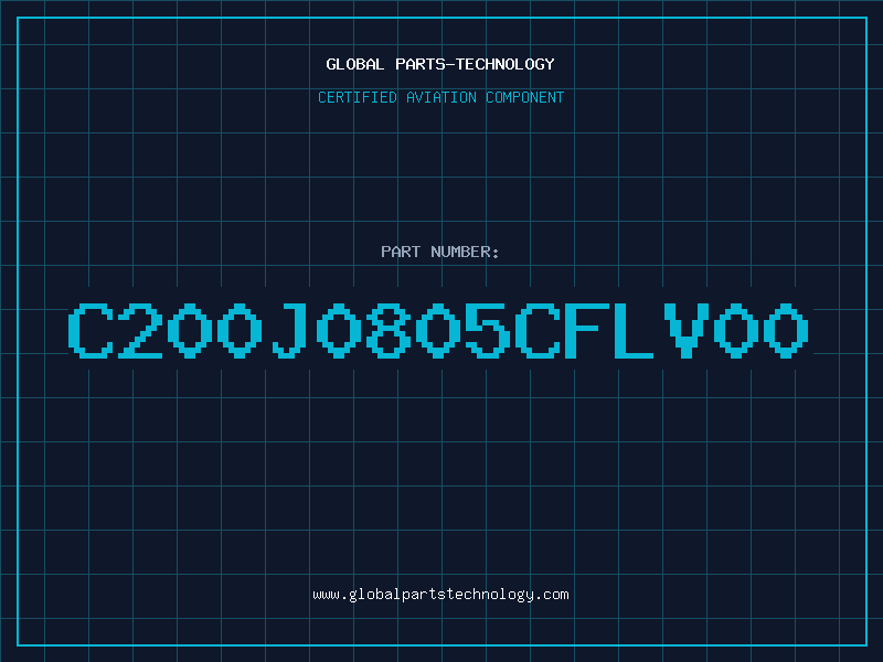 Aviation Part C200J0805CFLV00